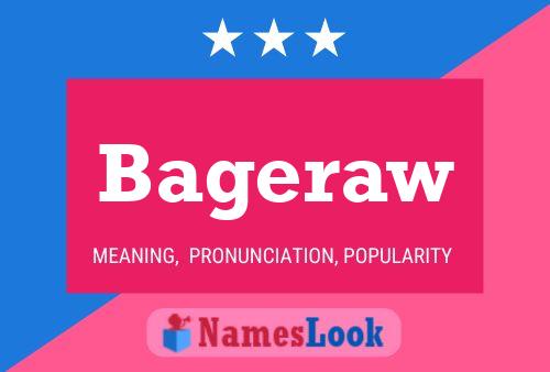 Bageraw Name Poster