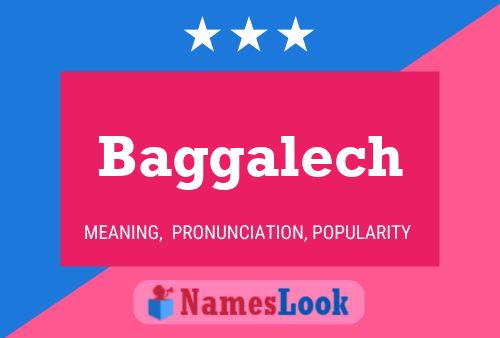 Baggalech Name Poster