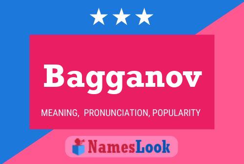 Bagganov Name Poster