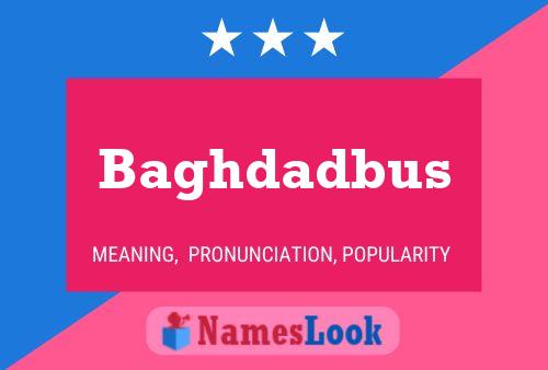 Baghdadbus Name Poster