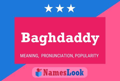 Baghdaddy Name Poster