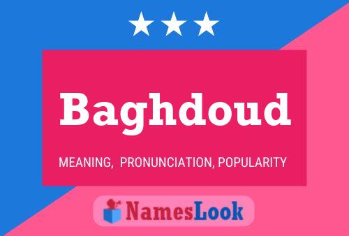 Baghdoud Name Poster