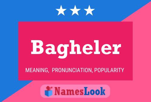 Bagheler Name Poster