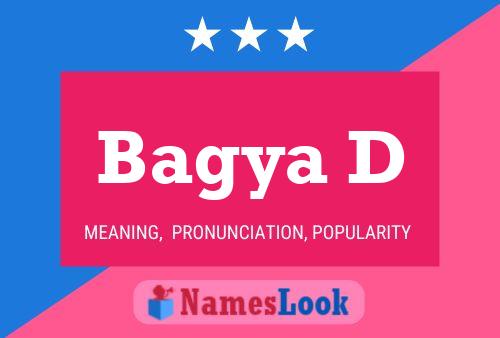 Bagya D Name Poster