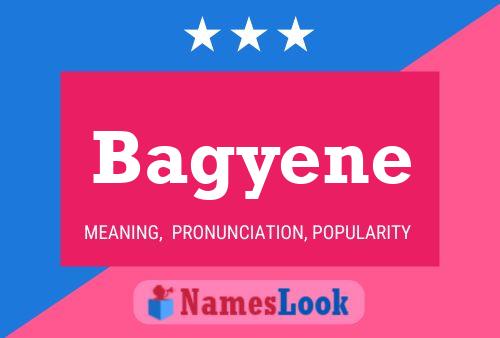 Bagyene Name Poster