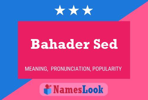 Bahader Sed Name Poster