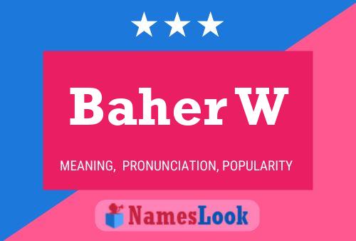 Baher W Name Poster