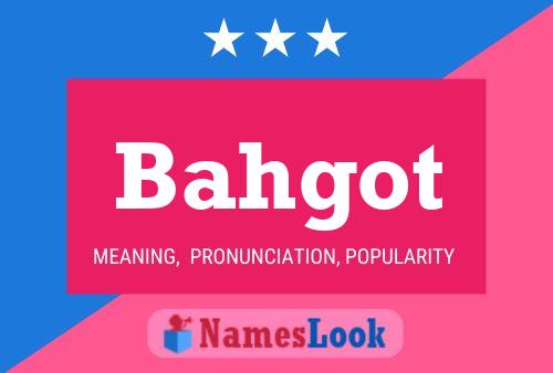 Bahgot Name Poster