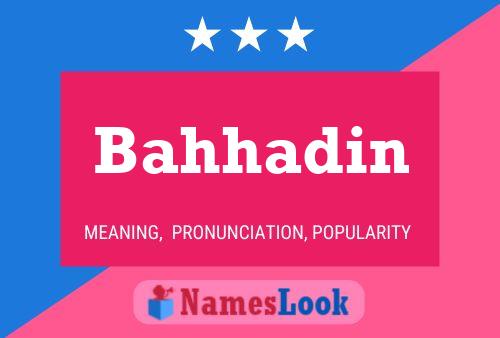 Bahhadin Name Poster