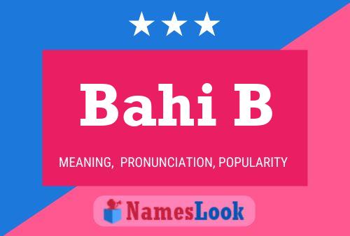 Bahi B Name Poster