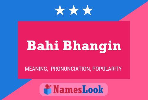 Bahi Bhangin Name Poster