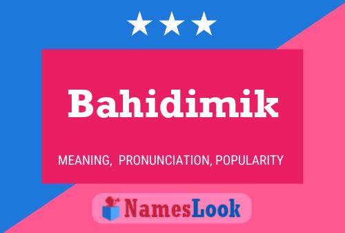 Bahidimik Name Poster