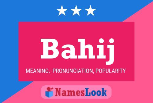 Bahij Name Poster