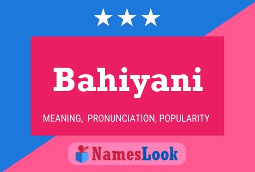 Bahiyani Name Poster