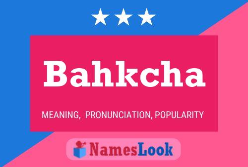 Bahkcha Name Poster