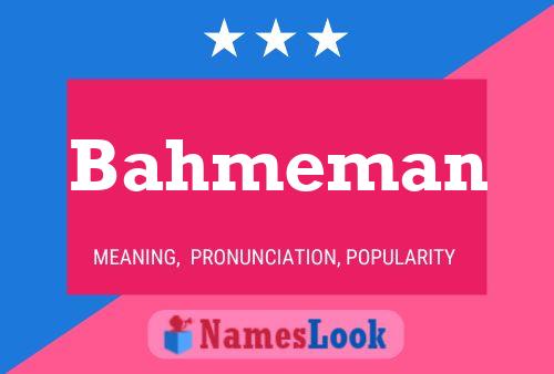 Bahmeman Name Poster