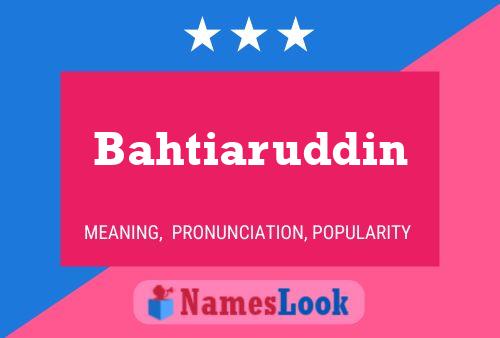 Bahtiaruddin Name Poster