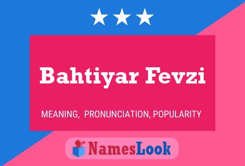 Bahtiyar Fevzi Name Poster