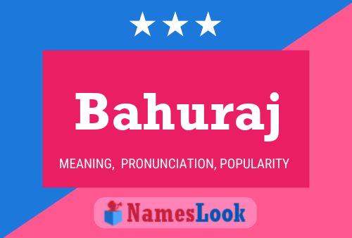 Bahuraj Name Poster