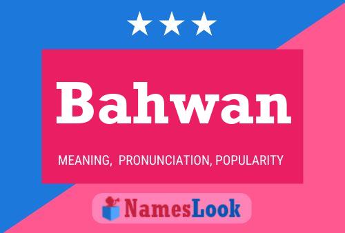 Bahwan Name Poster