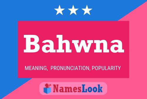 Bahwna Name Poster