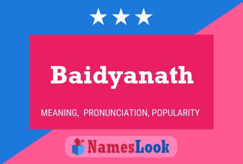 Baidyanath Name Poster