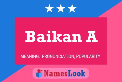 Baikan A Name Poster