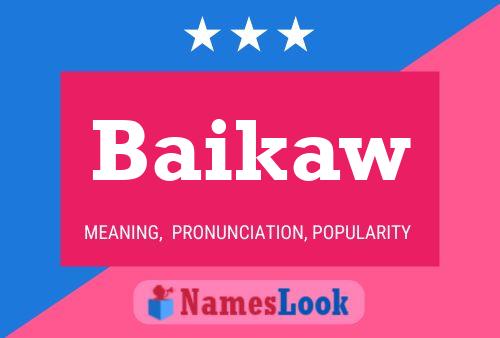 Baikaw Name Poster