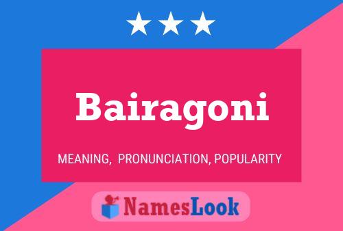 Bairagoni Name Poster