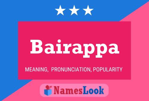 Bairappa Name Poster