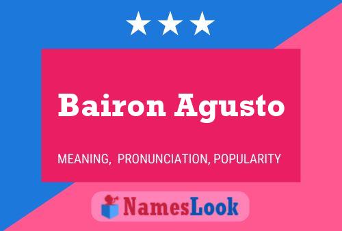 Bairon Agusto Name Poster