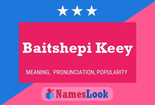 Baitshepi Keey Name Poster