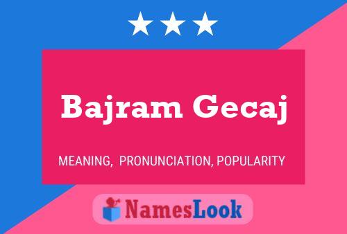 Bajram Gecaj Name Poster