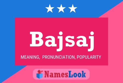 Bajsaj Name Poster