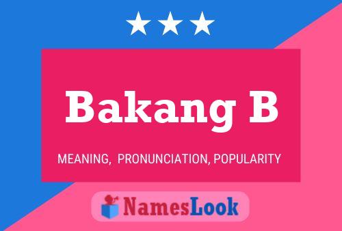 Bakang B Name Poster