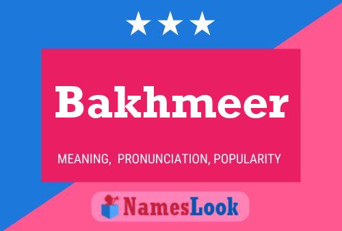 Bakhmeer Name Poster