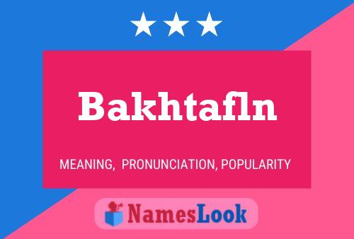 Bakhtafln Name Poster