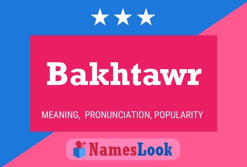 Bakhtawr Name Poster