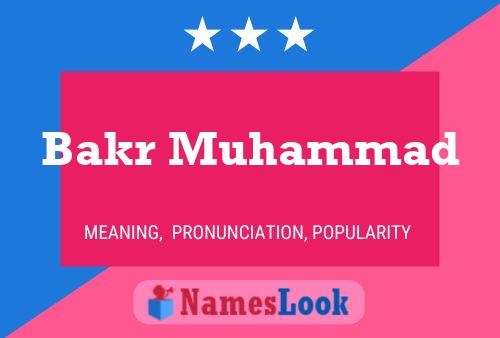 Bakr Muhammad Name Poster