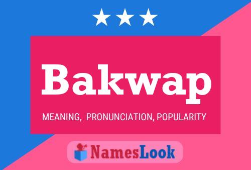 Bakwap Name Poster