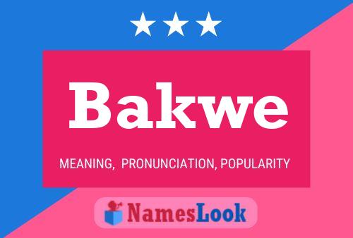 Bakwe Name Poster