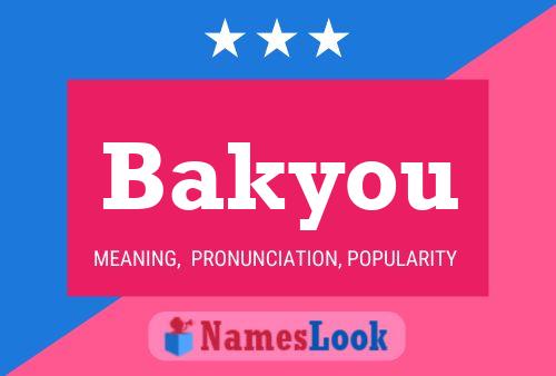 Bakyou Name Poster