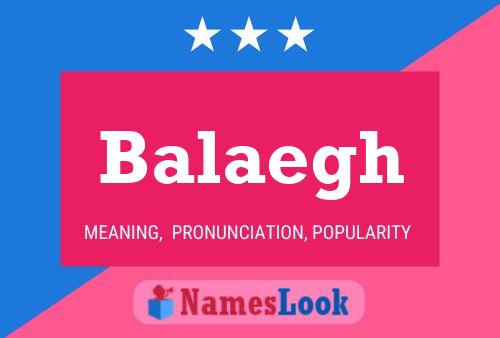 Balaegh Name Poster