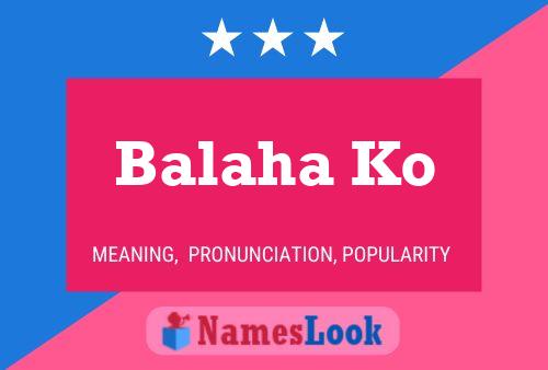 Balaha Ko Name Poster