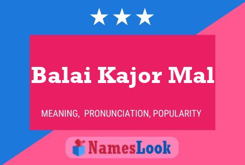 Balai Kajor Mal Name Poster