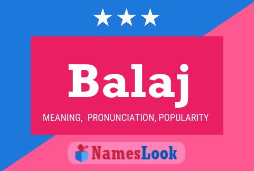 Balaj Name Poster