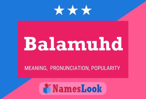 Balamuhd Name Poster