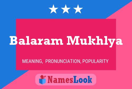 Balaram Mukhlya Name Poster