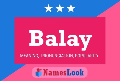 Balay Name Poster