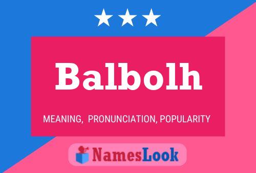 Balbolh Name Poster